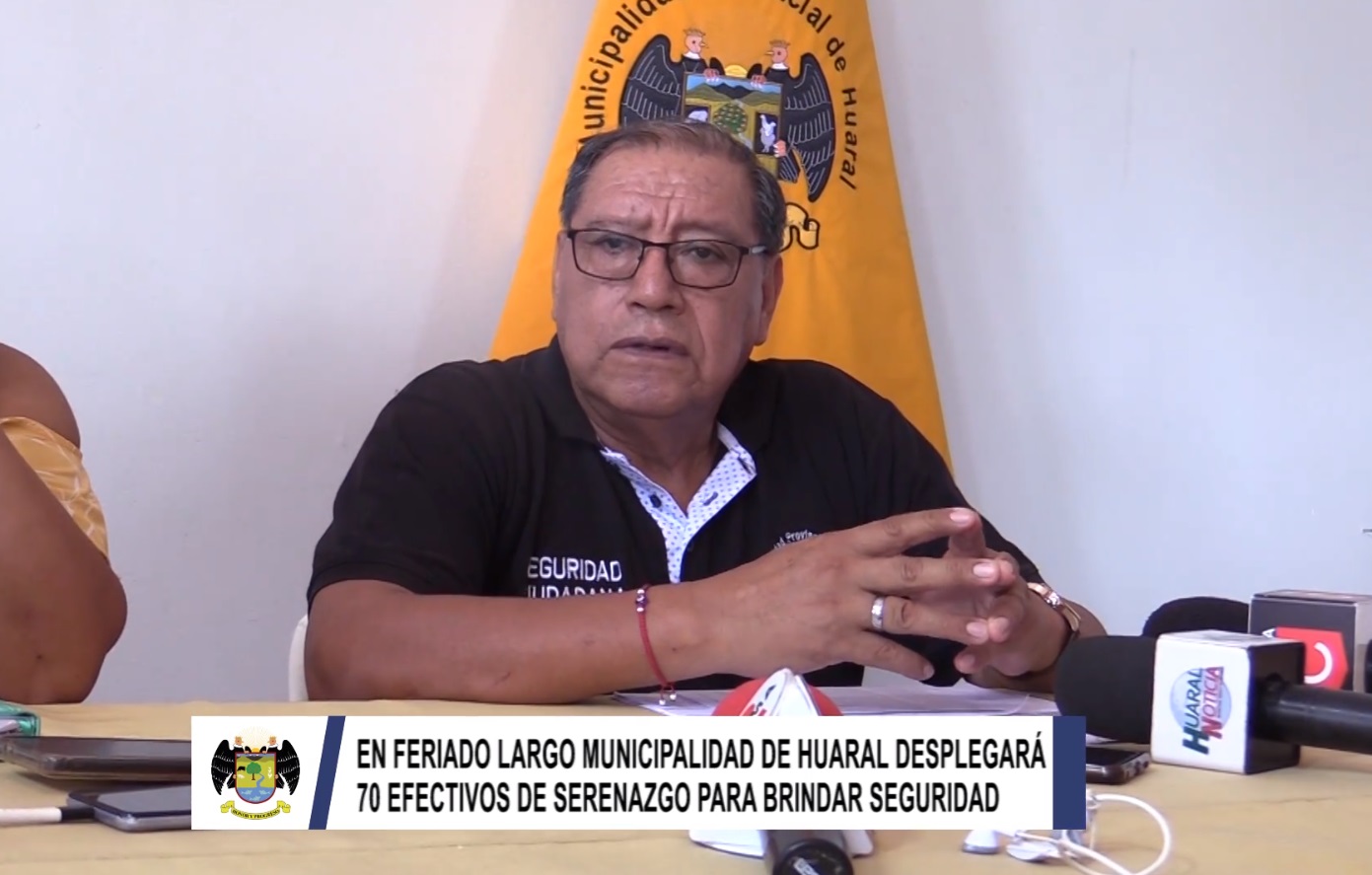 MPH desplegará 70 serenos y realizará patrullaje integrado para cuidar la seguridad de los huaralinos y visitantes