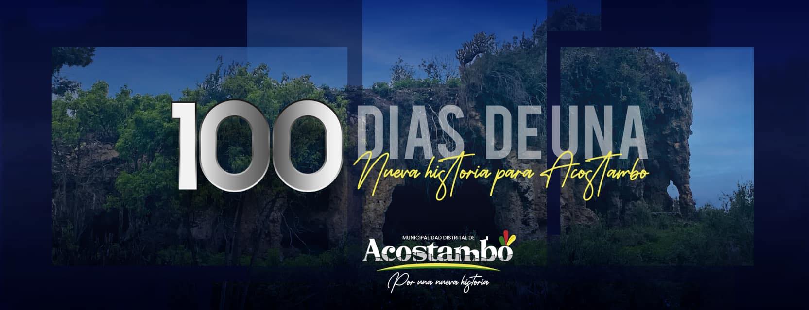 El Alcalde de la Municipalidad Distrital de Acostambo junto a la plana de regidores, tienen el agrado de invitar a todos los ciudadanos de Acostambo al informe de 100 días de gestión