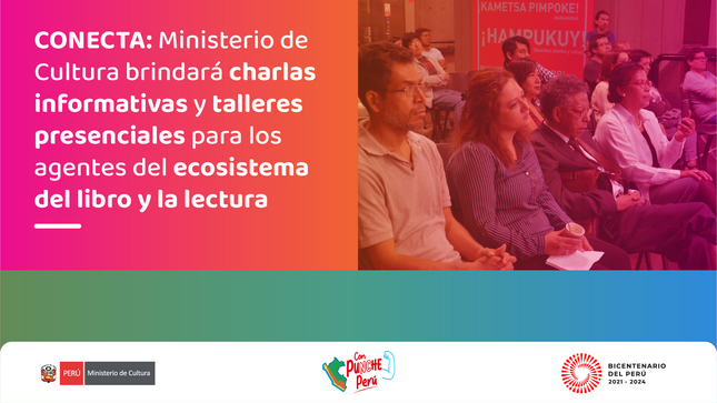 Ministerio de Cultura inicia charlas y talleres presenciales de CONECTA para el ecosistema del libro y la lectura