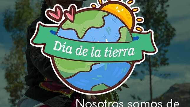 DÍA INTERNACIONAL DE LA MADRE TIERRA #22deAbril