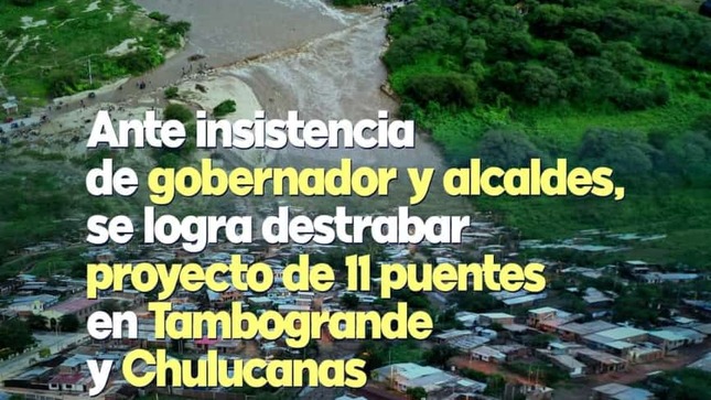 Ante insistencia de gobernador y alcaldes, se logra destrabar proyecto de 11 puentes en Tambogrande y Chulucanas