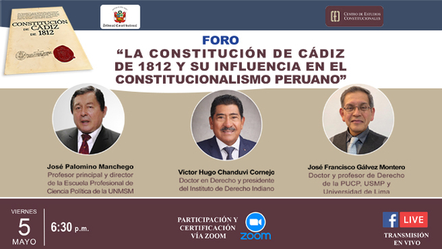 El 5 de mayo se hará el foro “La Constitución de Cádiz de 1812 y su influencia en elconstitucionalismo peruano”, organizado por CEC del TC.
