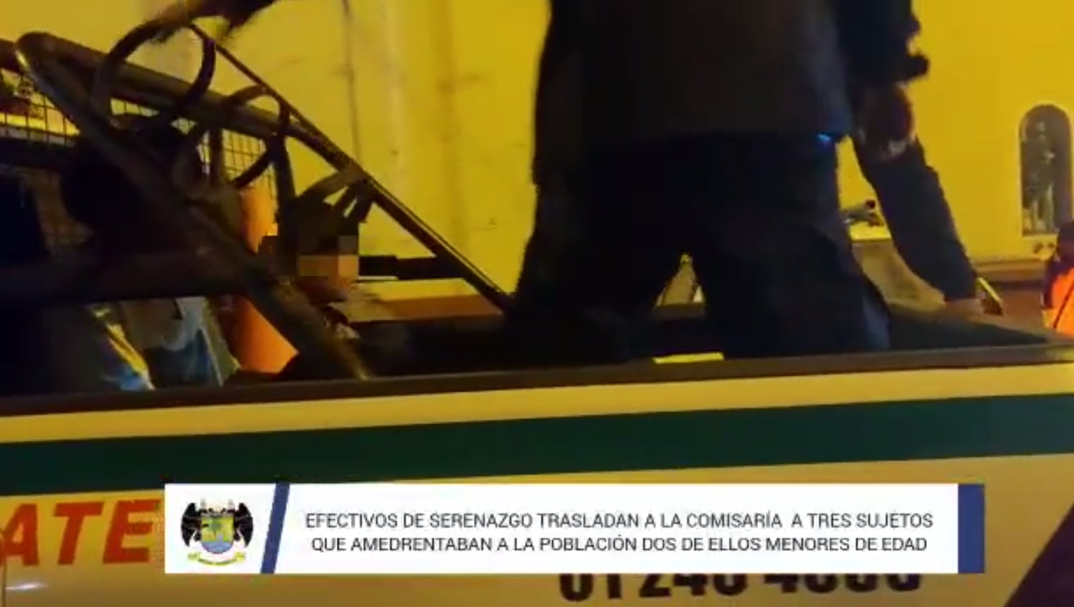 Efectivos de serenazgo trasladan a la comisaria a tres sujetos que amedrentaban a la población dos de ellos menores de edad