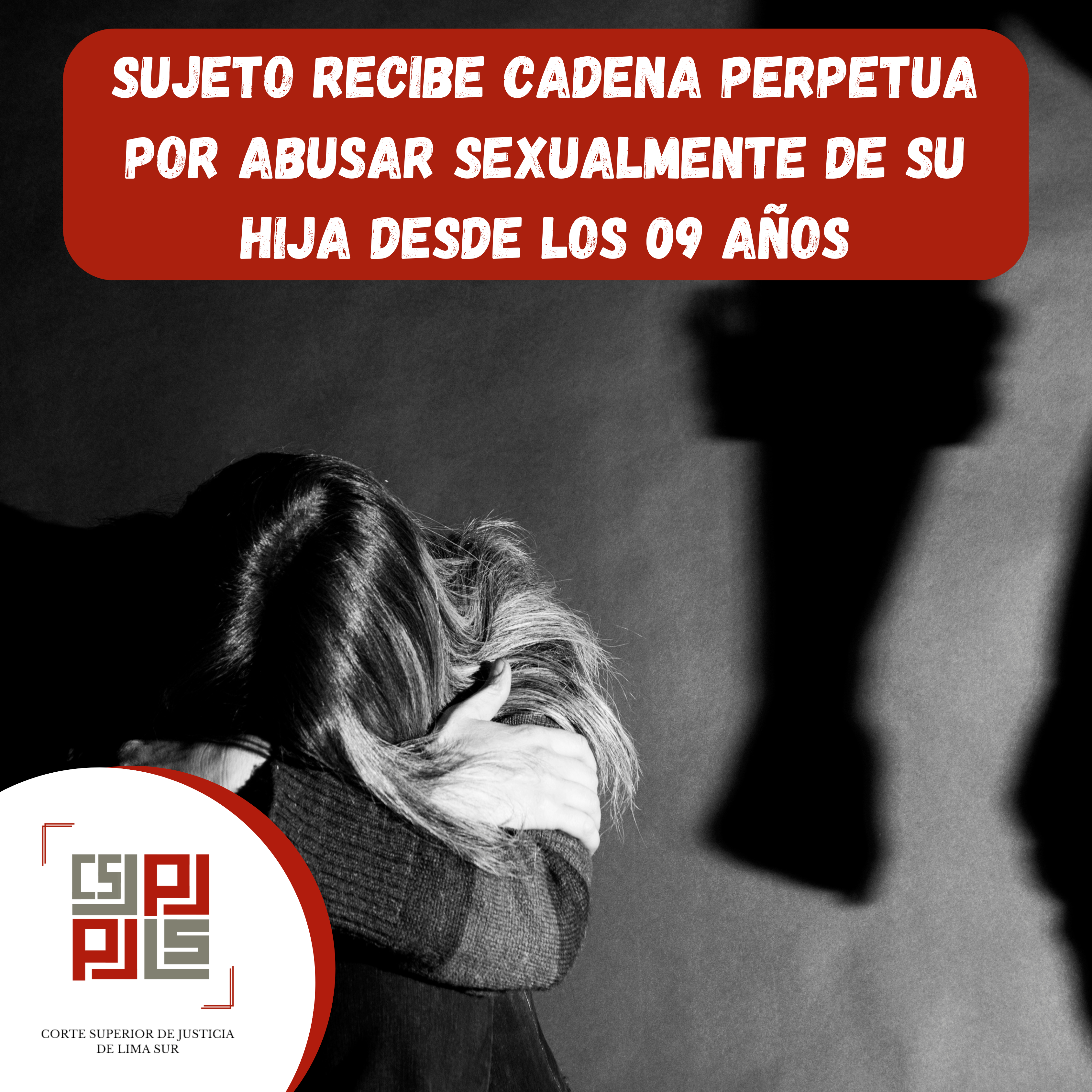 Sujeto recibe cadena perpetua por abusar sexualmente de su hija desde los 09 años