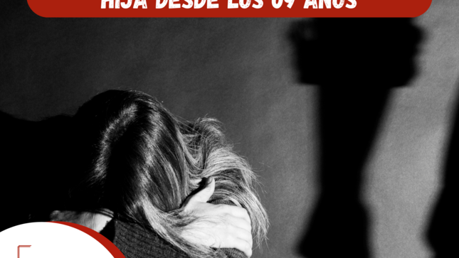 Sujeto recibe cadena perpetua por abusar sexualmente de su hija desde los 09 años