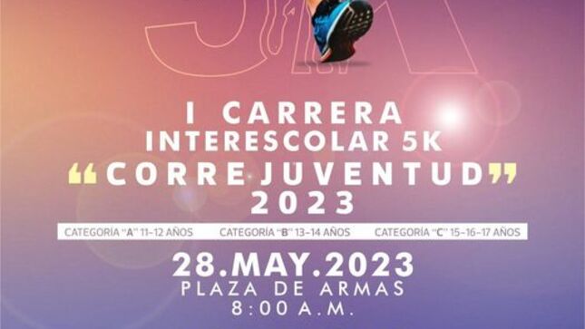 este 28 de mayo se realizará I Carrera Interescolar 5K “Corre Juventud 2023”.