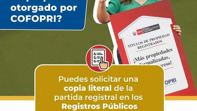 LA PERSONA QUE PERDIÓ SU TÍTULO DE PROPIEDAD OTORGADO POR COFOPRI PUEDE SOLICITAR UNA COPIA LITERAL EN LA SUNARP