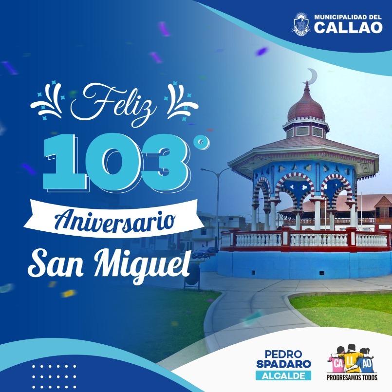 Enviamos un fraternal saludo al distrito hermano de San Miguel por su aniversario.