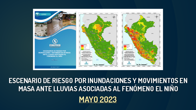 Escenario de riesgo por inundaciones y movimientos en masa ante lluvias asociadas al Fenómeno el Niño Mayo 2023