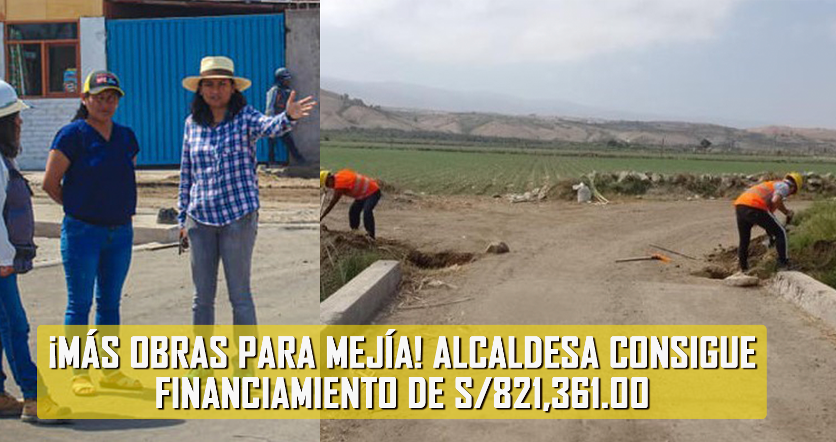 La Ing. Sosiree Aspilcueta Cáceres y regidores lograron recuperar el presupuesto de S/.821,361.00, destinados para la ejecución de la obra Renovación de puente; en el lateral 12 del distrito de Mejía.