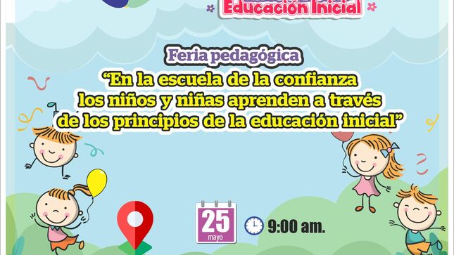 Feria pedagógica: en la escuela de la confianza los niños y niñas aprenden a través de los principios de la educación inicial