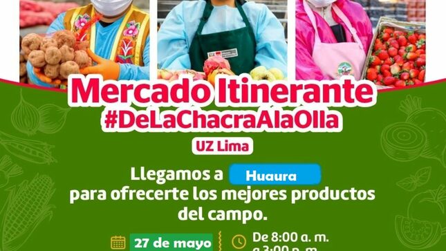 MERCADO ITINERANTE "DE LA CHACRA A LA OLLA" LLEGA AL DISTRITO DE HUAURA CON PRODUCTOS DE CALIDAD Y A PRECIOS MODICOS.