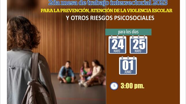 2da mesa de trabajo intersectorial 2023 para la prevención, atención de la violencia escolar y otros riesgos psicosociales 