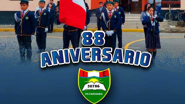FELIZ 88 ANIVERSARIO I.E VÍCTOR RAÚL HAYA DE LA TORRE- VILCAHUAURA  #31deMayo