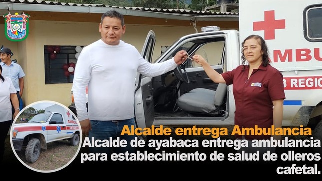 𝐄ntregan  𝐀mbulancia a 𝐏uesto de 𝐒alud de  𝐎lleros 𝐂afetal