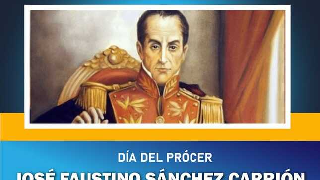 DÍA DEL PRÓCER JOSÉ FAUSTINO SÁNCHEZ CARRIÓN "EL SOLITARIO DE SAYÁN" #02deJunio.