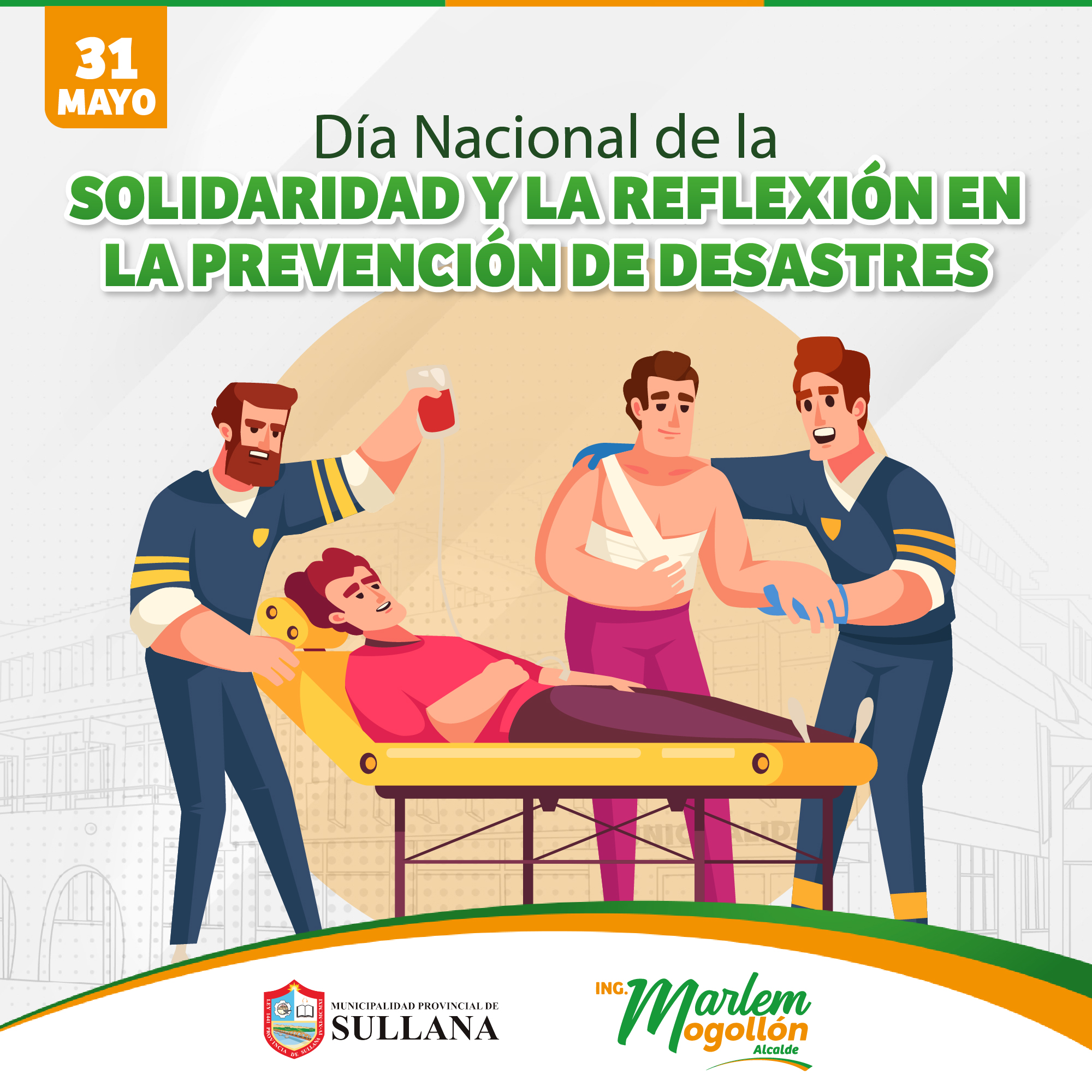 31 de mayo DÍA NACIONAL DE LA SOLIDARIDAD Y LA REFLEXIÓN SOBRE LOS DESASTRES NATURALES