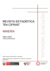 Vista preliminar de documento Estadística Subsector Minería marzo 2023