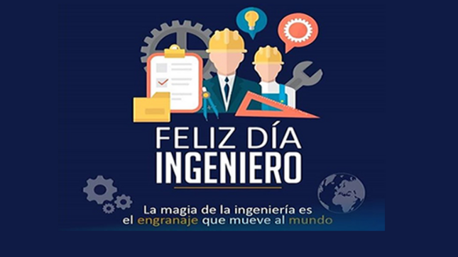 Feliz día del Ingeniero
