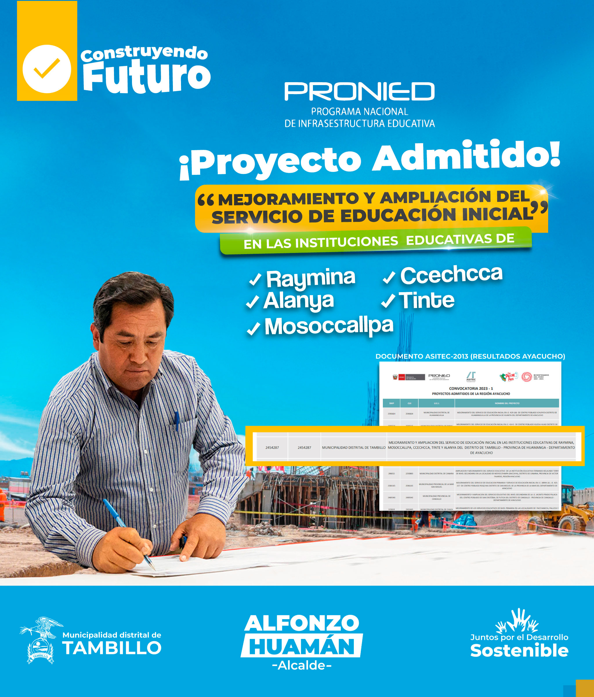 logró gestionar ante el Programa Nacional de Infraestructura (PRONEID)