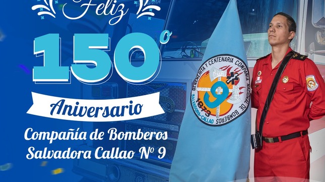 La Compañía de Bomberos Salvadora Callao N°9 , por sus 150 años de fundación. 
