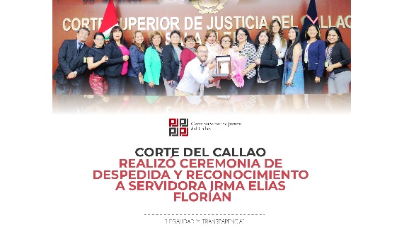 Corte Superior del Callao realizó ceremonia de despedida y reconocimiento a servidora Irma Elías Florián