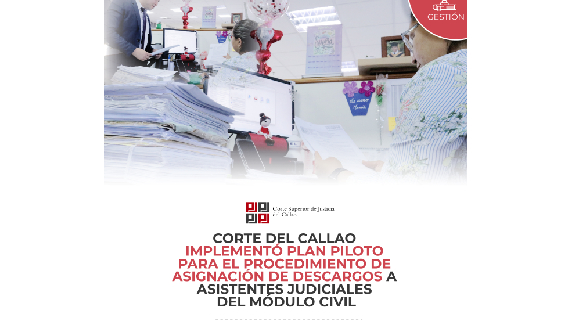 Corte del Callao implementó plan piloto para el procedimiento de asignación de descargos a asistentes judiciales del Módulo Civil
