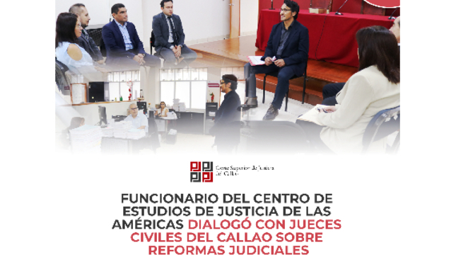 Adrián Medrano Cruz, director de asistencia técnica del Centro de Estudios de Justicia de las Américas-CEJA visitó juzgados civiles del Callao