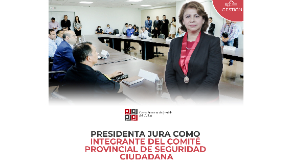 Presidenta de la Corte Superior del Callao,Teresa Soto Gordon, juramentó como integrante del comité provincial de seguridad ciudadana del Callao