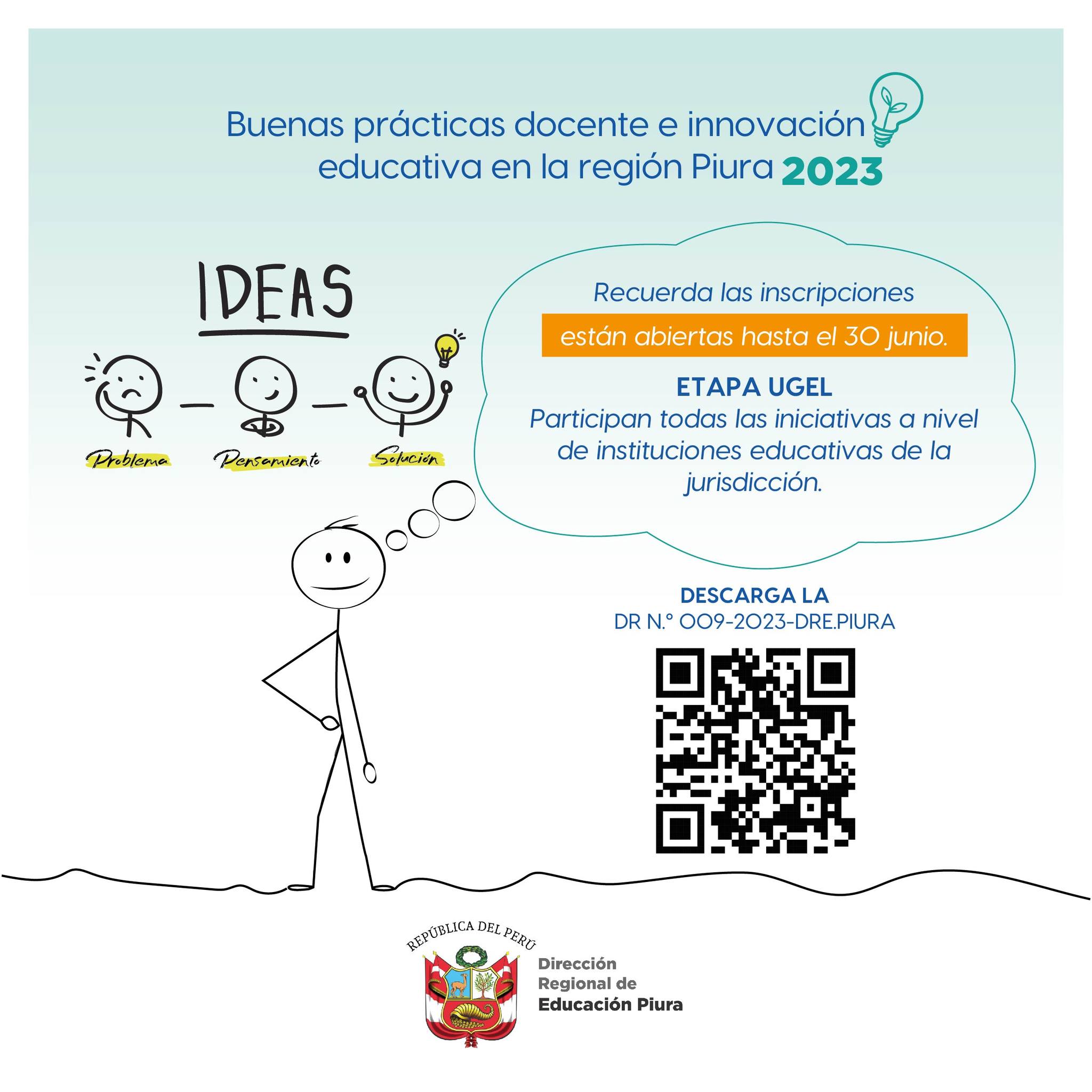 💡La Dirección Regional de Educación Piura te invita a participar de la selección de "Buenas prácticas docentes e innovación educativa región Piura 2023". Recuerda las inscripciones están abiertas hasta el 30 de junio. 
👉🏻 Informes: https://acortar.link/54FgAd
