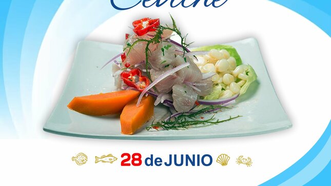 28 DE JUNIO DÍA NACIONAL DEL CEVICHE