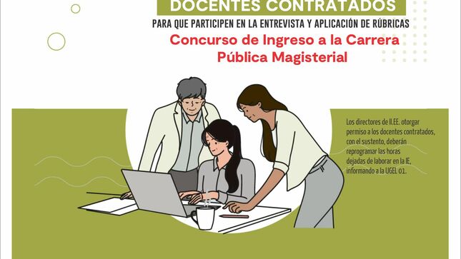 Brindar facilidades a docentes contratados para que participen en la entrevista y aplicación de rubricas del concurso publico de ingreso a la carrera publica magisterial
