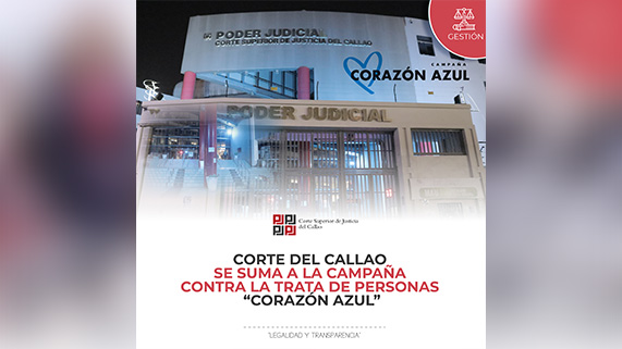 Corte Superior del Callao se suma a campaña contra la Trata de personas "Corazón Azul”
