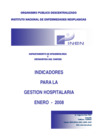 Vista preliminar de documento Indicadores de Gestión Hospitalaria del INEN - Enero 2008
