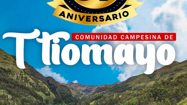 Flayer de Felicitaciónes a la Comunidad de Ttiomayo - Distrito de Andahuaylillas - Cusco