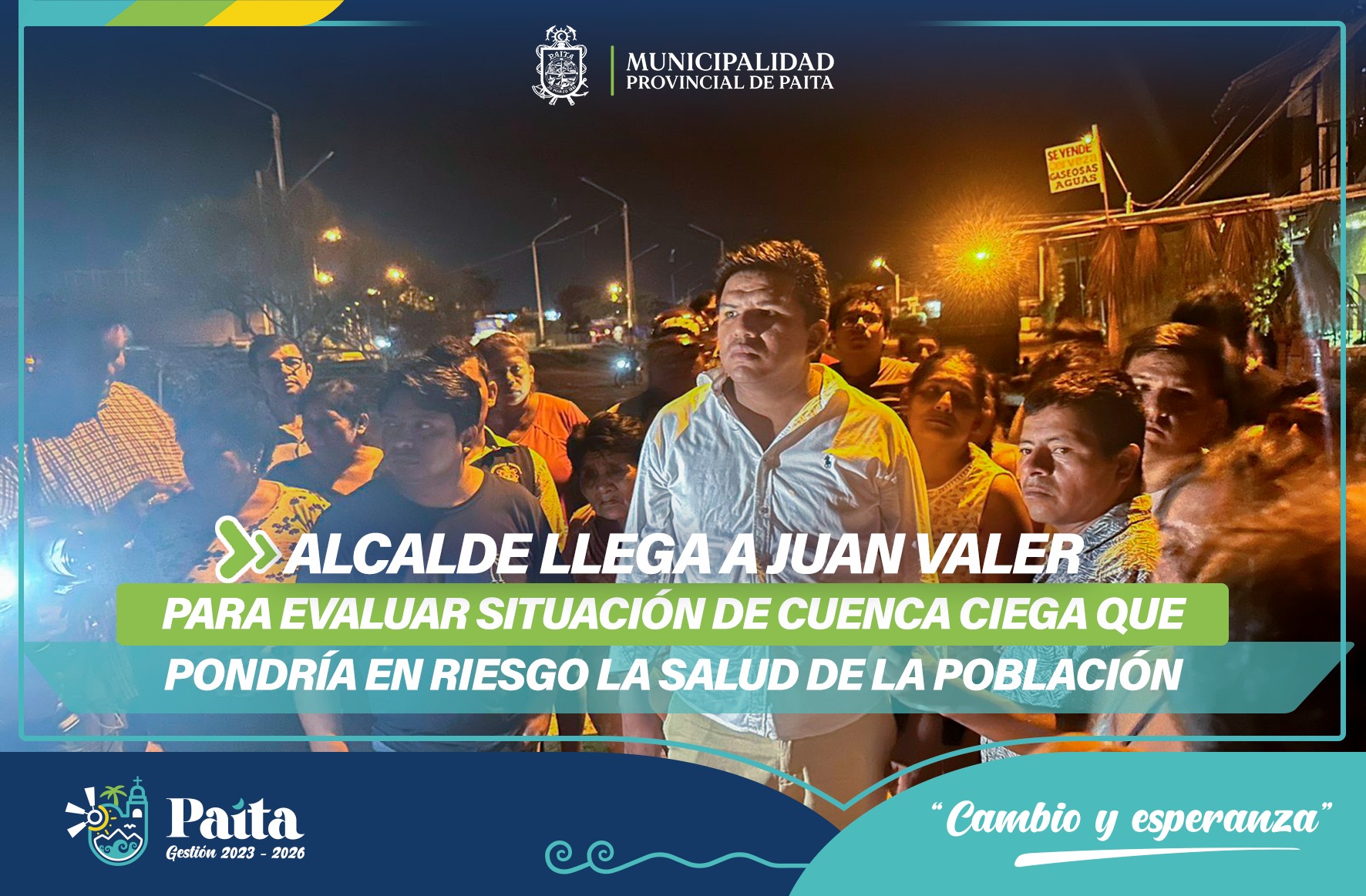 Alcalde llega a Juan Valer para evaluar cuenca ciega