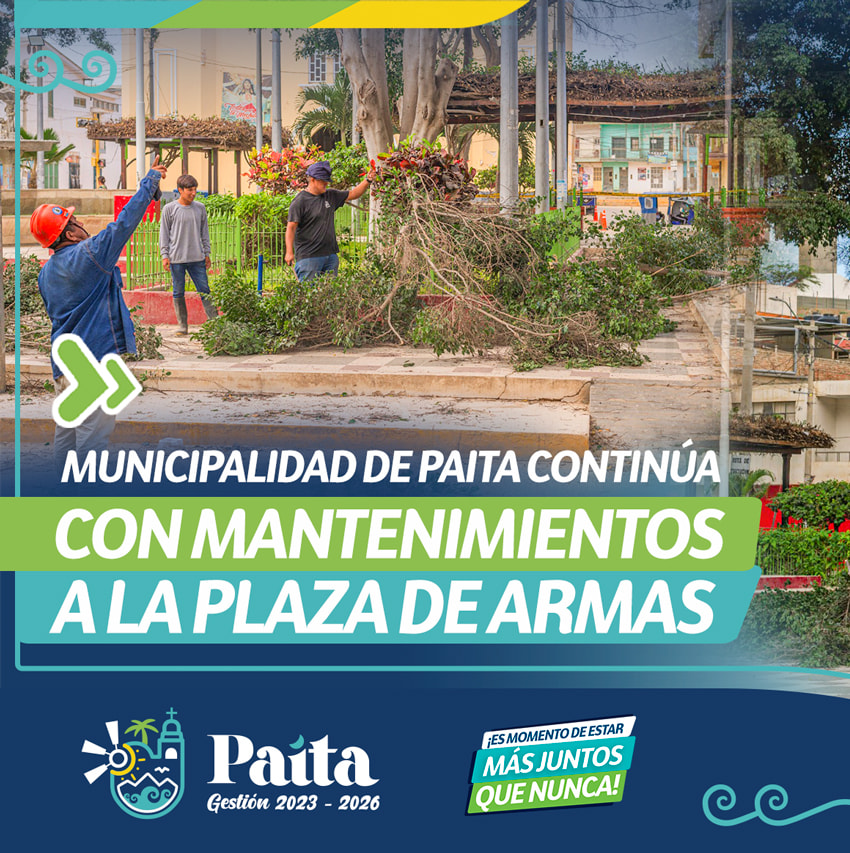 Municipalidad de Paita continúa con mantenimientos a la plaza de armas