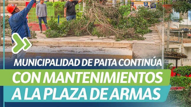 Municipalidad de Paita continúa con mantenimientos a la plaza de armas