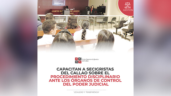 Capacitan a secigristas del Callao sobre el procedimiento disciplinario ante los órganos de control del Poder Judicial