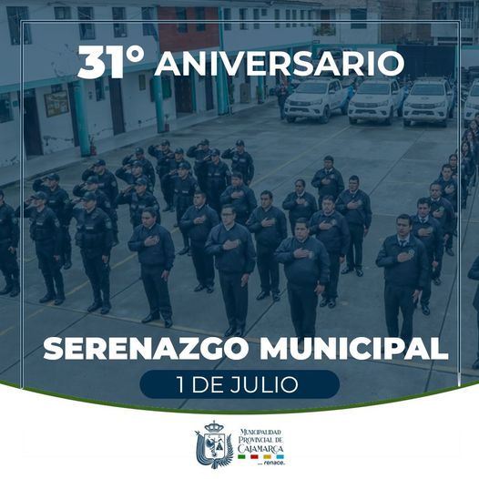 Desde la Municipalidad Provincial de Cajamarca, saludamos a todo nuestros hombres y mujeres del Serenazgo Municipal en este 31° aniversario de creación, reconociendo su ardua labor y esfuerzo día a día para mantener una ciudad segura y apoyando a quien más lo necesita.