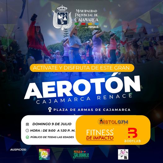 La Municipalidad Provincial de Cajamarca, invita a todos los cajamarquinos a nuestro gran "Aerotón Cajamarca Renace" como parte de nuestras actividades que fomentan la actividad física y el deporte.
🗓️ Domingo - Plaza de Armas
🕦 9:00 a. m.
¡Te esperamos !