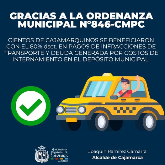Hasta la fecha más de un centenar de conductores o titulares de los vehículos que brindan servicio de pasajeros, se han beneficiado con la Ordenanza Municipal N°846-CMPC, que extiende el plazo de beneficios de descuentos de pagos en infracciones de transporte terrestre y deuda generada por costos de internamiento en el depósito municipal.
🤝La norma aprobada por unanimidad por el Concejo Provincial de Cajamarca, brinda de manera excepcional la aplicación del descuento del 80% del total de la deuda generada por costos de internamiento concerniente a la tasa por derecho de guardianía a favor de los propietarios o titulares de los vehículos. Asimismo, el 80% sobre el total de la deuda generada por la comisión de infracciones de transporte, impuestas mediante actas de control por los inspectores de transporte hasta el 14 de junio.
👉Cabe resaltar, que la actual gestión municipal liderada por el alcalde Joaquín Ramírez Gamarra promovió la presente Ordenanza Municipal con el objetivo de reactivar la economía de cientos de transportistas cajamarquinos cuyas unidades han sido intervenidas, incluso algunas de ellas que fueron internadas en el depósito municipal ubicado en Huacaríz.