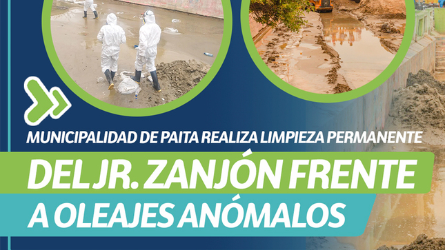 Municipalidad de Paita realiza Limpieza Permanente del jr. Zanjón, frente a Oleajes Anómalos 
