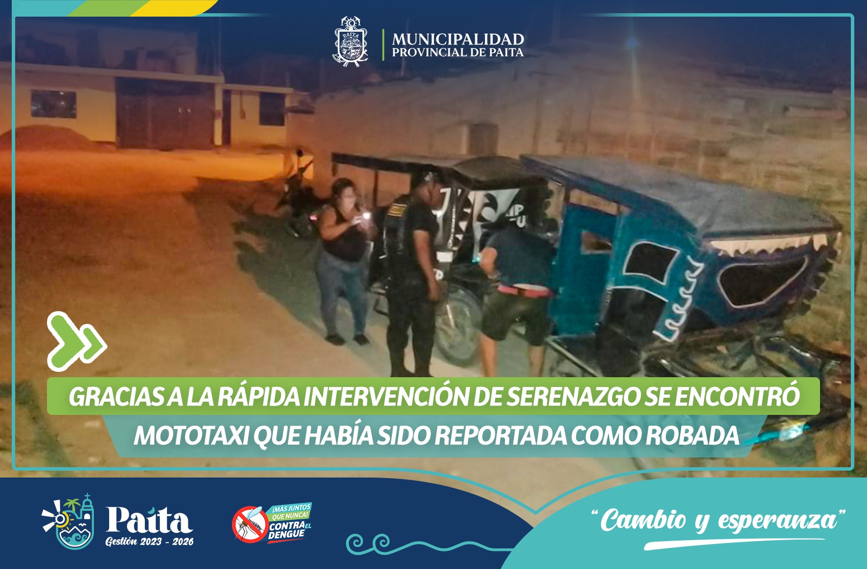Gracias a la Rápida intervención de Serenazgo se encontró Mototaxi que había sido reportada Robada 