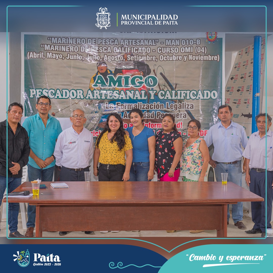 Municipalidad de Paita Finalizó con Éxito y gran acogida el Curso Gratuito “Marinero de Pesca Artesanal”