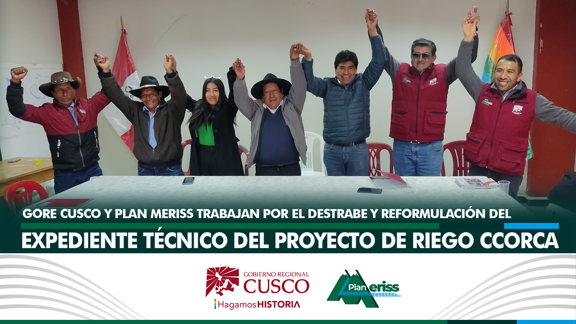Con la finalidad de culminar la reformulación del expediente técnico del proyecto de riego Ccorca, el director ejecutivo del Plan MERISS, Ing. Lucho Salcedo Cáceres, sostuvo una reunión con el alcalde de la municipalidad distrital de Ccorca Sr. Mario Chávez Soto, además de directivos comunales y beneficiaros de las 08 comunidades del citado proyecto, para encaminar y solucionar los problemas suscitados, ya que la gestión anterior del ejecutivo regional lo dejo paralizado.

Por encargo del Gobernador Regional del Cusco, Ing. Werner Salcedo Álvarez, el Director Ejecutivo del Plan MERISS dará celeridad y solución a este impase toda vez que las autoridades del distrito de Ccorca brinden su apoyo en la viabilidad del saneamiento físico legal de los terrenos y la entidad líder en materia de riego, Plan MERISS, dotará la asistencia de un coordinador especialista técnico para el destrabe del mismo y obtener el certificado de inexistencia de restos arqueológicos ante la Dirección de Cultura además de la certificación medio ambiental, documentos que no fueron adjuntados anteriormente.

En su intervención el alto funcionario del Plan MERISS, indicó: “Es importante esta reunión para que en forma conjunta podamos encaminar y solucionar el problema de destrabe y así culminar en el tiempo menos establecido con la reformulación del expediente Técnico del Proyecto de Riego Ccorca”. 

Por su parte el alcalde del distrito de Ccorca Sr. Mario Chávez Soto, manifestó: Estamos muy agradecidos por la presencia del director ejecutivo del Plan MERISS y su equipo técnico y logramos solucionar la problemática dejada por la anterior gestión, ya que este impase viene desde muchos años atrás.