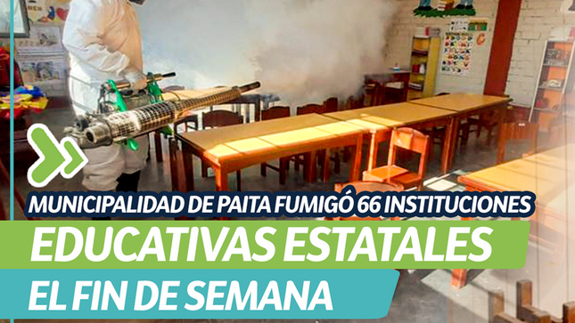 Municipalidad de Paita fumigó 66 instituciones