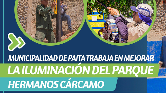Municipalidad de Paita trabaja en mejorar la iluminación