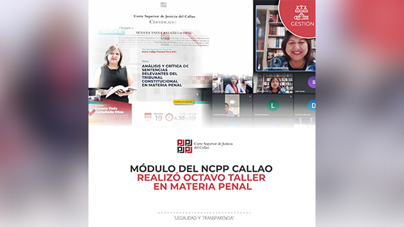 Módulo del NCPP Callao realizó VIII Taller sobre Análisis y crítica de sentencias relevantes del tribunal Constitucional en materia penal