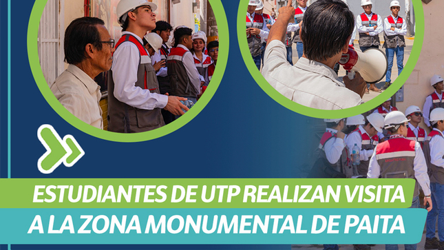 Estudiantes de UTP Realizan Visita a la Zona Monumental de Paita
